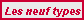 Les neuf types